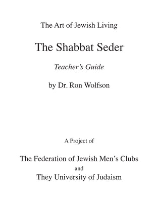 Shabbat Seder Teacher's Guide (The Art of Jewish Living)