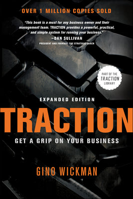 Traction: How Any Startup Can Achieve Explosive Customer Growth