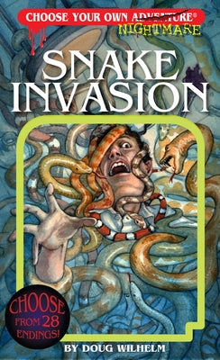 Snake Invasion (Choose Your Own Adventure - Nightmares) (Choose Your Own Nightmare) (Choose Your Own Nightmare, 3)