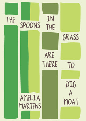 The Spoons in the Grass Are There to Dig a Moat (Linda Bruckheimer Series in Kentucky Literature)