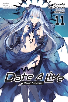 Date A Live, Vol. 11 (light novel) (Date A Live (light novel), 11)