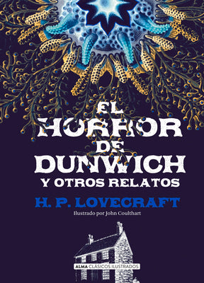 El horror de Dunwich y otros relatos (Clsicos ilustrados) (Spanish Edition)