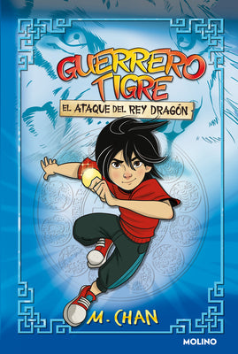 El ataque del Rey Dragn/Attack of the Dragon King (Guerrero Tigre) (Spanish Edition)