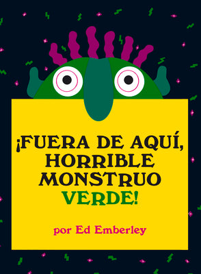 Fuera de aqu, horrible monstruo verde! (Primeras travesas) (Spanish Edition)