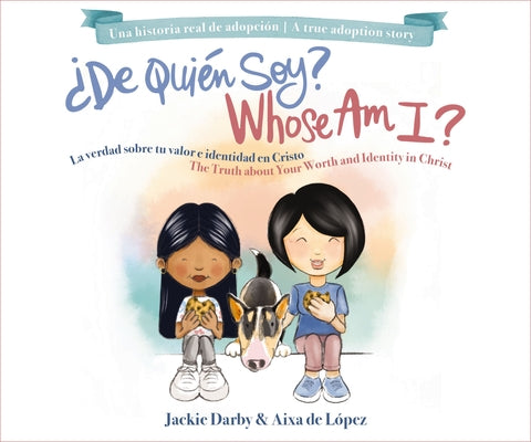 Whose Am I? (Bilingual) /De quin soy? (Bilinge): The truth about your worth and identity in Christ / La verdad sobre tu valor e identidad en Cristo (Spanish Edition)